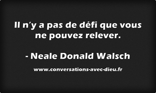 Il-ny-a-pas-de-defi-que-neale-walsch