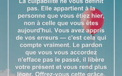 La culpabilité que vous portez n'appartient plus à ce que vous êtes aujourd'hui culpabilite-regrets-pardon-liberation