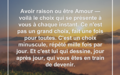 Chaque instant, vous aurez une chance d’avoir Raison ou d’être Amour raison-amour-instant-choix