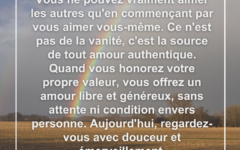 Votre amour pour vous-même est la source de tout l'amour que vous donnez amour-soi-source-autres