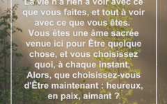 La vie a tout à voir avec ce que vous êtes vie-etre-choix-present