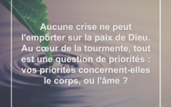 Aucune crise financière ne peut l’emporter sur la paix de Dieu crise-paix-priorites-ame