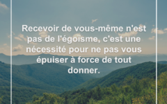 Recevoir de vous-même est un acte d'amour aussi essentiel que donner aux autres recevoir-soi-equilibre-amour