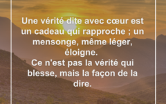 La vérité dite est un cadeau offert verite-dite-cadeau-offert
