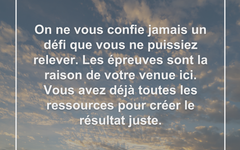On ne vous confie jamais un défi que vous ne puissiez relever defi-relever-ressources-clarte