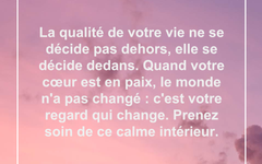 La qualité de votre vie reflète fidèlement ce qui se passe en vous qualite-vie-reflet-interieur